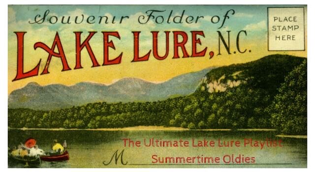 The Ultimate Lake Lure Playlist- Summertime Oldies